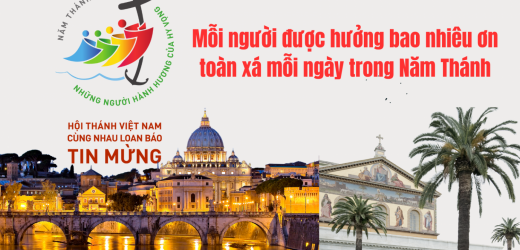 Mỗi Người Được Hưởng Bao Nhiêu Ơn Toàn Xá Mỗi Ngày Trong Năm Thánh