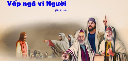 05.02.2025 – Thứ Tư Tuần IV Thường Niên, Năm C – Vấp Ngã Vì Người (Mc 6,1-6)