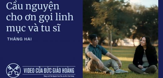 Ý Cầu Nguyện Tháng 2/2025: Cầu Cho Ơn Gọi Linh Mục Và Tu Sĩ