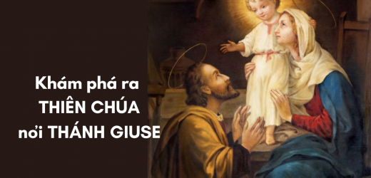 Khám Phá Ra Thiên Chúa Nơi Thánh Giuse