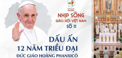 Nhịp Sống Giáo Hội Việt Nam Số 11 (10/3 – 17/3/2025): Dấu Ấn 12 Năm Triều Đại Đức Giáo Hoàng Phanxicô