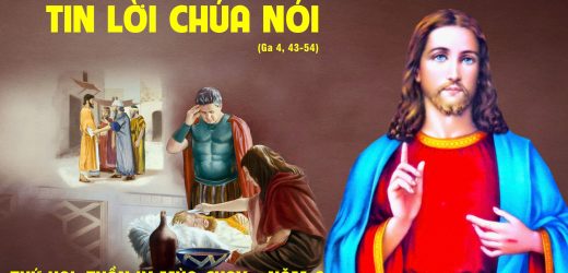 31.03.2025 – Thứ Hai Tuần IV Mùa Chay – Tin Lời Chúa Nói (Ga 4,43-54)