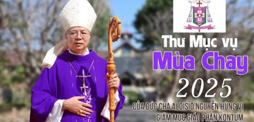 Thư Mục Vụ Mùa Chay 2025 Của Đức Giám Mục Giáo Phận Kon Tum