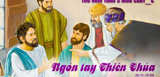 27.03.2025 – Thứ Năm Tuần III Mùa Chay – Ngón Tay Thiên Chúa (Lc 11,14-23)