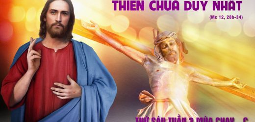 28.03.2025 – Thứ Sáu Tuần III Mùa Chay – Thiên Chúa Duy Nhất (Mc 12,28b-34)