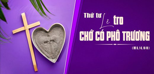 05.03.2025 – Thứ Tư Lễ Tro – Chớ Có Phô Trương (Mt 6,1-6.16-18)