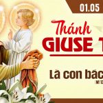01.05.2026 – Lễ Thánh Giuse Thợ – Là Con Bác Thợ (Mt 13, 54-58)