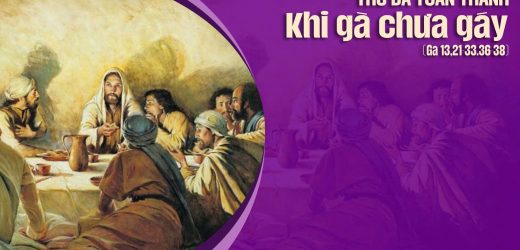 15.04.2025 – Thứ Ba Tuần Thánh – Khi Gà Chưa Gáy (Ga 13,21-33.36-38)