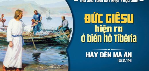 25.04.2025 – Thứ Sáu Trong Tuần Bát Nhật Phục Sinh – Hãy Đến Mà Ăn (Ga 21,1-14)