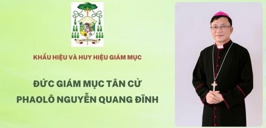 Ý Nghĩa Khẩu Hiệu Và Huy Hiệu Của Đức Giám Mục Phụ Tá Tân Cử Phaolô Nguyễn Quang Đĩnh