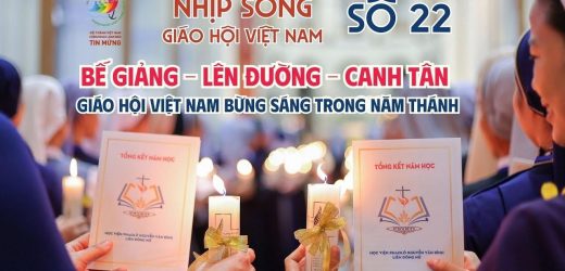 Nhịp Sống Giáo Hội Việt Nam Số 22 (19/5 – 26/5/2025): Bế Giảng – Lên Đường – Canh Tân