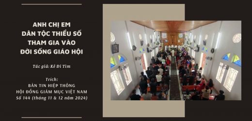 Anh Chị Em Dân Tộc Thiểu Số  Tham Gia Vào Đời Sống Giáo Hội