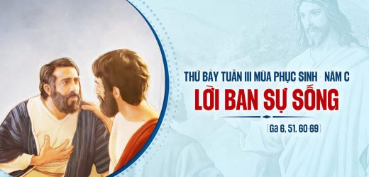 10.05.2025 – Thứ Bảy Tuần III Phục Sinh – Lời Ban Sự Sống (Ga 6,51.60-69)