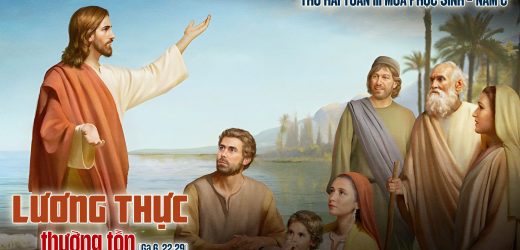 05.05.2025 – Thứ Hai Tuần III Phục Sinh – Lương Thực Thường Tồn (Ga 6,22-29)