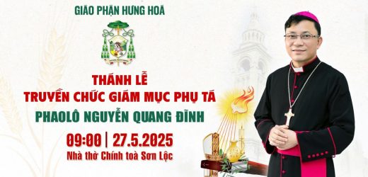 Thánh Lễ Truyền Chức Giám Mục Cho Đức Cha Phụ Tá Tân Cử Phaolô Nguyễn Quang Đĩnh
