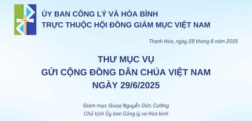 Thư Mục Vụ Của Ủy Ban Công Lý Và Hòa Bình Gửi Cộng Đồng Dân Chúa Việt Nam Về Hình Phạt Tử Hình