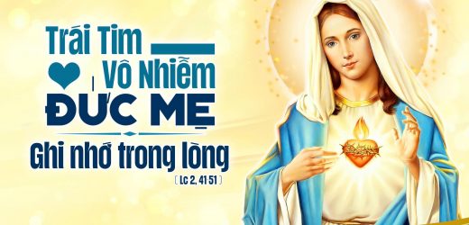 28.06.2025 – Thứ Bảy – Lễ Trái Tim Vô Nhiễm Đức Mẹ – Ghi Nhớ Trong Lòng (Lc 2,41-51)