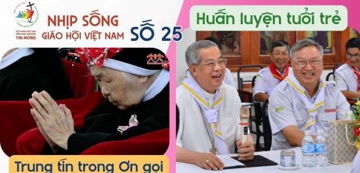 Nhịp Sống Giáo Hội Việt Nam Số 25 (09/6 – 16/6/2025): Trung Tín Trong Ơn Gọi – Huấn Luyện Tuổi Trẻ