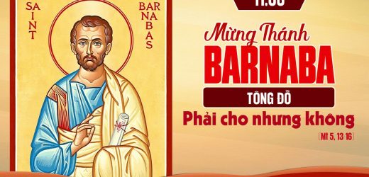 11.06.2025 – Thánh Banaba, Tông Đồ – Phải Cho Nhưng Không (Mt 5,13-16)