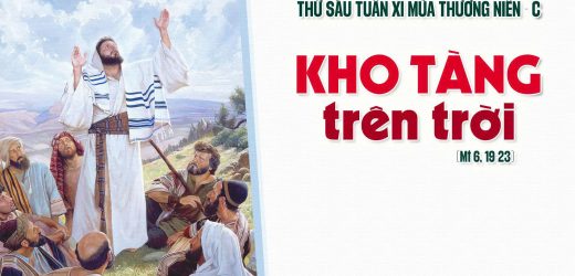 20.06.2025 – Thứ Sáu Tuần XI Thường Niên – Kho Tàng Trên Trời (Mt 6,19-23)