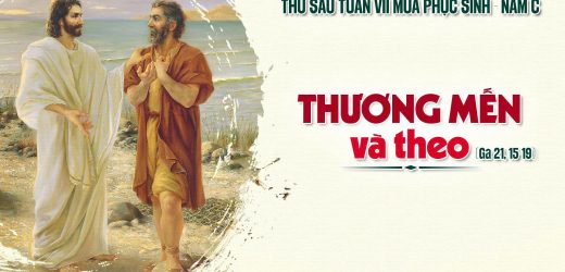 06.06.2025 – Thứ Sáu Tuần VII Phục Sinh – Thương Mến Và Theo (Ga 21,15-19)