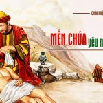 Chúa Nhật XV Thường Niên, Năm C (CN 06.07.2025) – Mến Chúa Yêu Người (Lc 10,25-37)