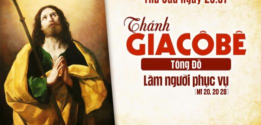 25.07.2025 – Thánh Giacôbê Tông Đồ – Làm Người Phục Vụ (Mt 20,20-28)