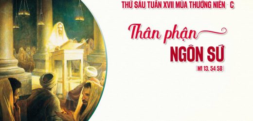 01.08.2025 – Thứ Sáu Tuần XVII Thường Niên – Thân Phận Ngôn Sứ (Mt 13,54-58)