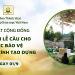 Bài Hát Cộng Đồng Thánh Lễ Cầu Cho Việc Bảo Vệ Công Trình Tạo Dựng (01/9)