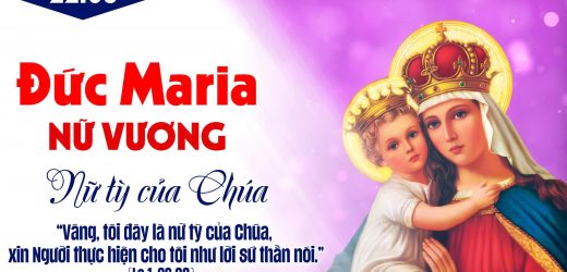 22.08.2025 – Lễ Đức Maria  Nữ Vương – Nữ Tỳ Của Chúa (Lc 1,26-38)