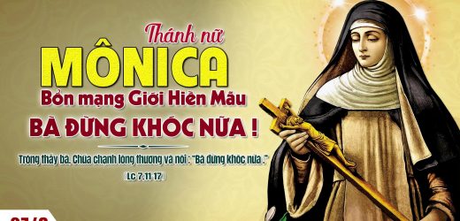 27.08.2025 – Lễ Thánh Nữ Mônica – Bà Đừng Khóc Nữa (Lc 7,11-17)