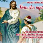 18.08.2025 – Thứ Hai Tuần XX Thường Niên – Đem Cho Người Nghèo (Mt 19,16-22)