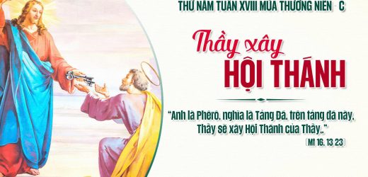 07.08.2025 – Thứ Năm Tuần XVIII Thường Niên – Thầy Xây Hội Thánh (Mt 16,13-23)