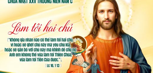 Chúa Nhật XXV Thường Niên, Năm C (CN 21.09.2025) – Làm Tôi Hai Chủ (Lc 16,1-13)
