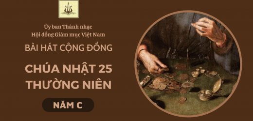 Bài Hát Cộng Đồng Chúa Nhật 25 Thường Niên Năm C