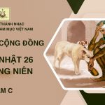 Bài Hát Cộng Đồng Chúa Nhật 26 Thường Niên Năm C