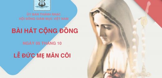 Bài Hát Cộng Đồng Lễ Đức Mẹ Mân Côi Ngày 05/10/2025