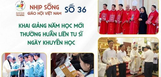 Nhịp Sống Giáo Hội Việt Nam Số 36 (26/8 – 01/9/2025): Khai Giảng Năm Học Mới – Thường Huấn Liên Tu Sĩ – Ngày Khuyến Học
