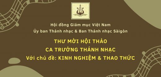 Thư Mời Hội Thảo Ca Trưởng Thánh Nhạc: Kinh Nghiệm & Thao Thức