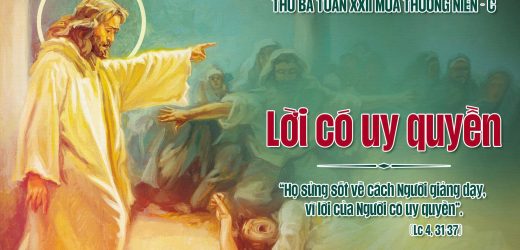 02.09.2025 – Thứ Ba Tuần XXII Thường Niên – Lời Có Uy Quyền (Lc 4,31-37)