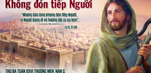30.09.2025 – Thứ Ba Tuần XXVI Thường Niên – Không Đón Tiếp Người (Lc 9,51-56)