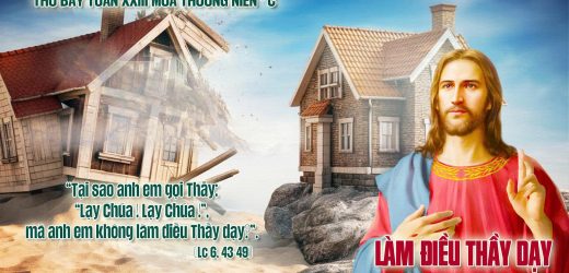 13.09.2025 – Thứ Bảy Tuần XXIII Thường Niên – Làm Điều Thầy Dạy (Lc 6,43-49)
