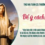 22.09.2025 – Thứ Hai Tuần XXV Thường Niên – Để Ý Cách Nghe (Lc 8,4-15)