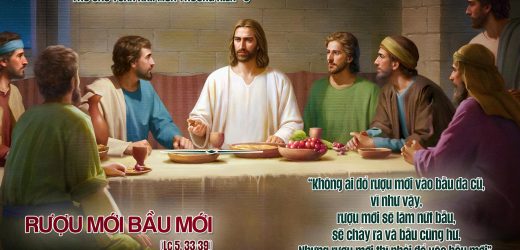 05.09.2025 – Thứ Sáu Tuần XXII Thường Niên – Rượu Mới Bầu Mới (Lc 5,33-39)