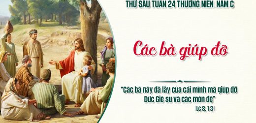 19.09.2025 – Thứ Sáu Tuần XXIV Thường Niên – Các Bà Giúp Đỡ (Lc 8,1-3)