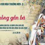03.09.2025 – Thứ Tư Tuần XXII Thường Niên – Cúi Xuống Gần Bà (Lc 4,38-44)