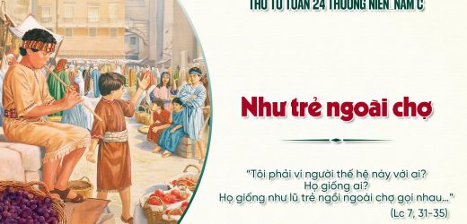 17.09.2025 – Thứ Tư Tuần XXIV Thường Niên – Như Trẻ Ngoài Chợ (Lc 7,31-35)