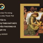 Ủy Ban Loan Báo Tin Mừng Gợi Ý Suy Niệm Chầu Thánh Thể Tháng 10/2025 – Thi Hành Sứ Vụ Theo Sát Đức Giêsu Sống Yêu Thương Và Phục Vụ