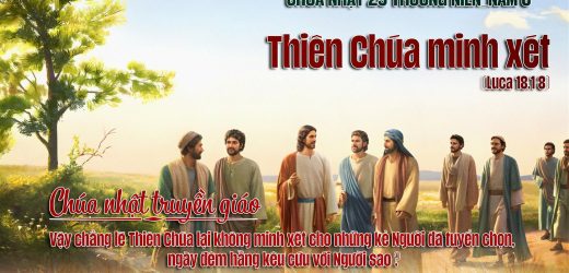 Chúa Nhật XXIX Thường Niên, Năm C – Chúa Nhật Tuyền Giáo – Thiên Chúa Minh Xét (Luca 18,1-8)