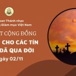 Bài Hát Cộng Đồng Lễ Cầu Cho Các Tín Hữu Đã Qua Đời Ngày 02/11/2025
